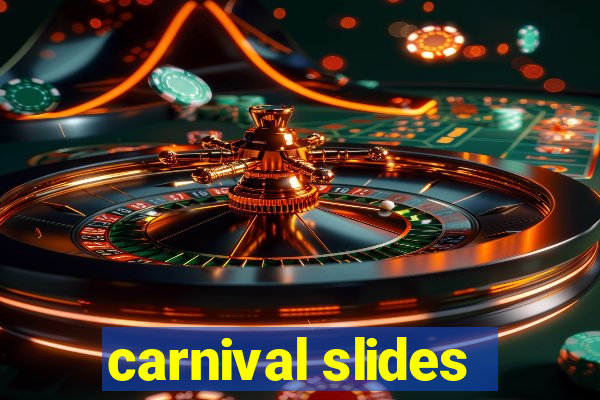 carnival slides